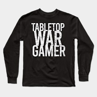 Tabletop War Gamer Long Sleeve T-Shirt